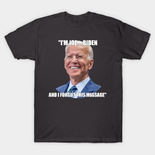 I'M JOE.....BIDEN T-Shirt